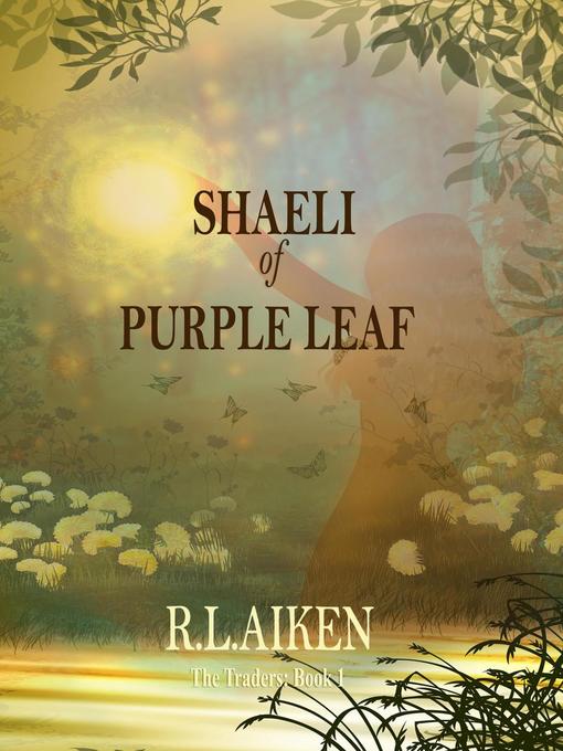Title details for Shaeli of Purple Leaf by R.L. Aiken - Available